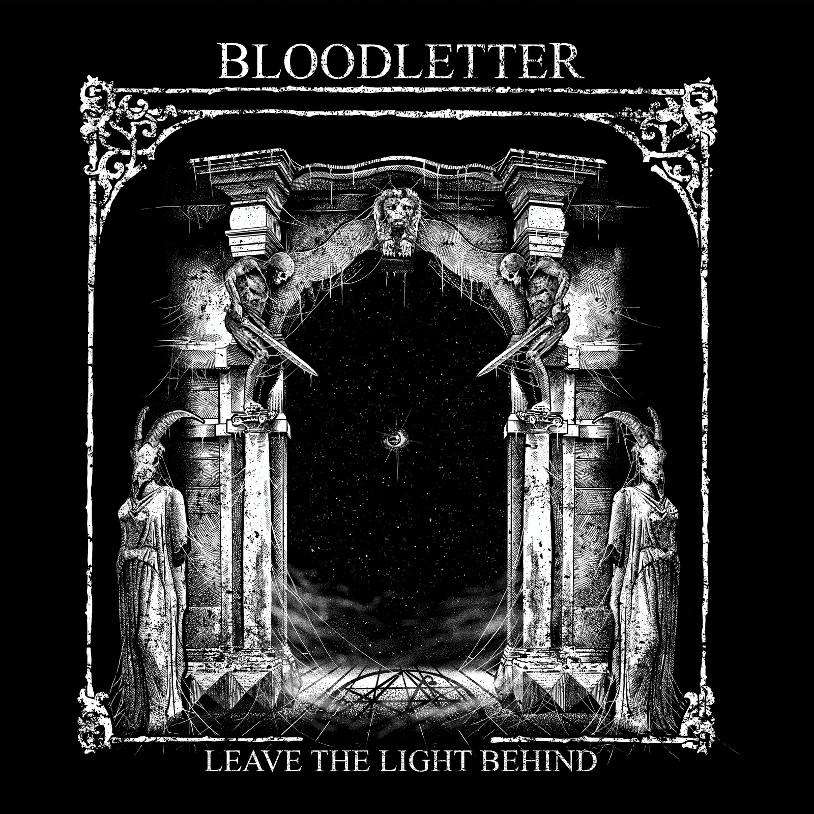 Bloodletter. Leave the Light Behind.