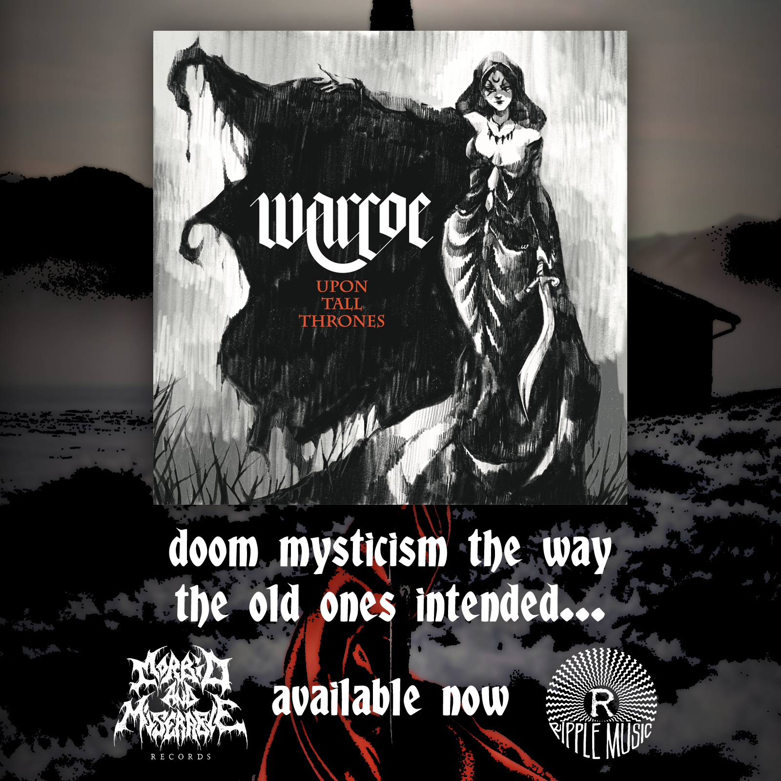 Warcoe. Upon Tall Thrones. Doom mysticism the way the old ones intended. Available now.
