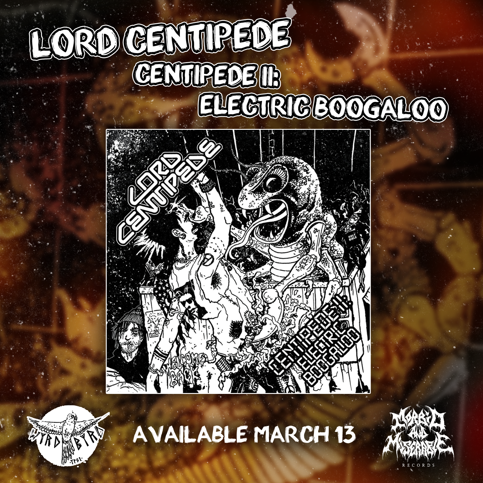 Lord Centipede. Centipede II: Electric Boogaloo. Doom x thrash x stoner x crust x sludge x crossover mayhem. Available March 13.