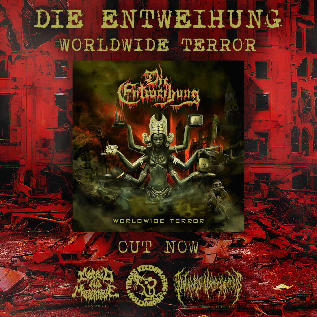 Die Entweihung. Worldwide Terror. Out now.