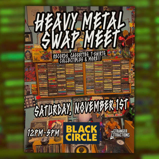 Heavy Metal Swap Meet. Records, cassettes, t-shirts, collectibles, & more!!