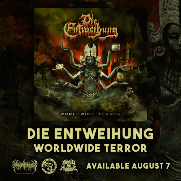 Die Entweihung. Worldwide Terror. Available August 7.