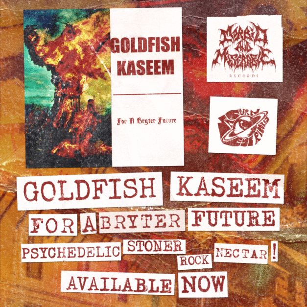 Goldfish Kaseem. For A Bryter Future. Psychedelic stoner rock nectar! Available now