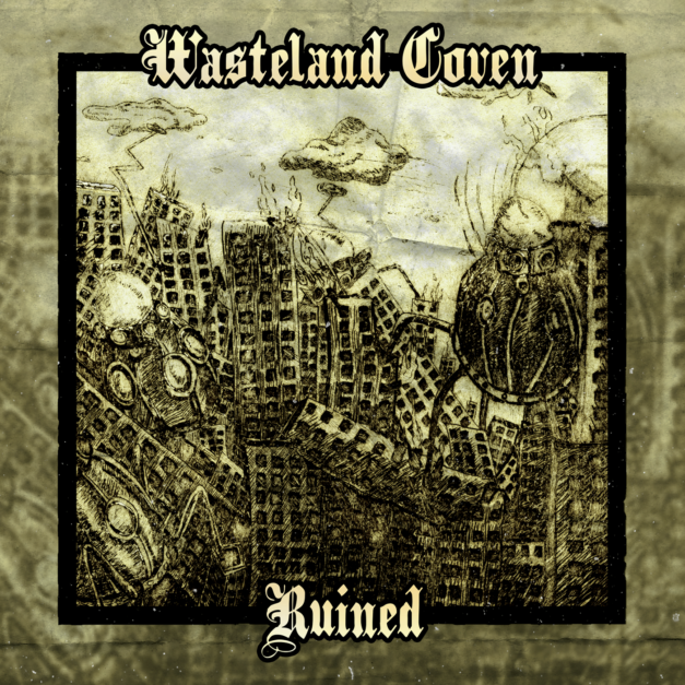 Wasteland Coven - Ruined album cover